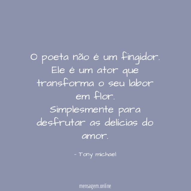 O poeta não é um fingidor