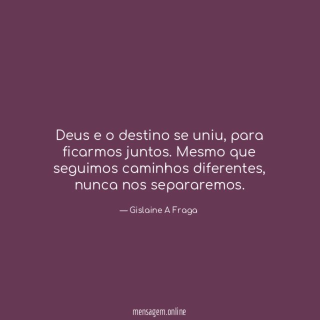 Deus e o destino se uniu