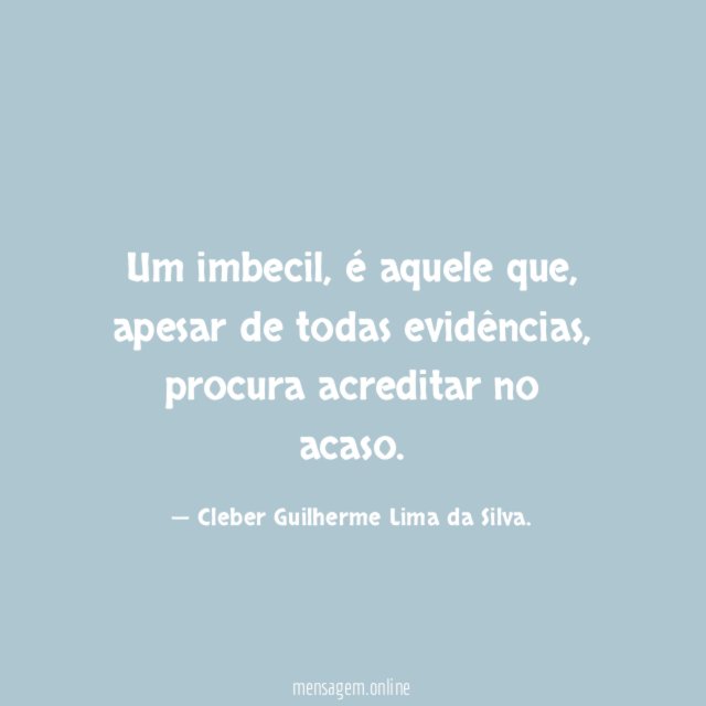Um imbecil