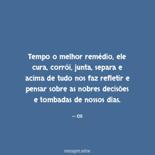 Tempo o melhor remédio