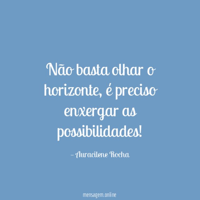 Não basta olhar o horizonte