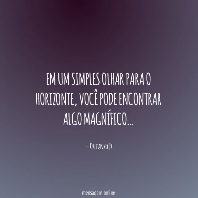 Em um simples olhar para o horizonte