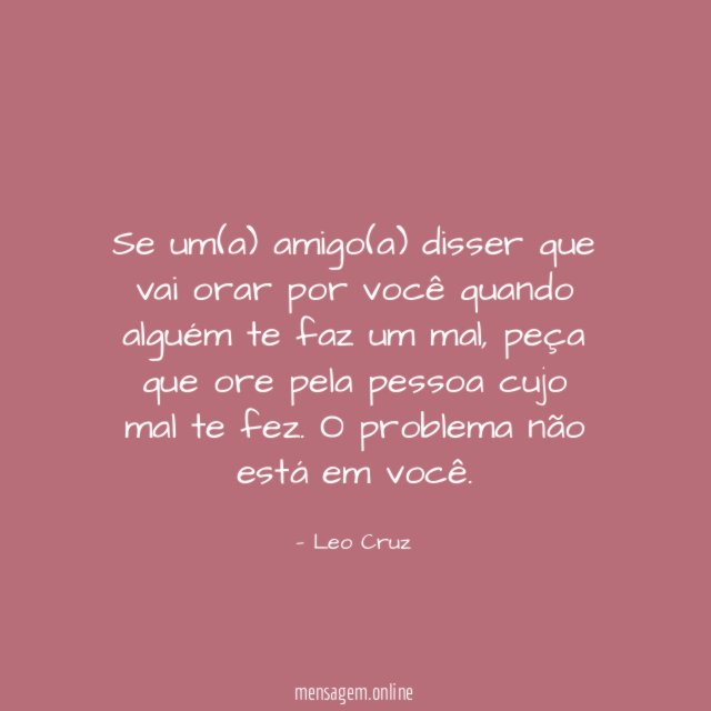 Se um(a) amigo(a) disser que vai orar por