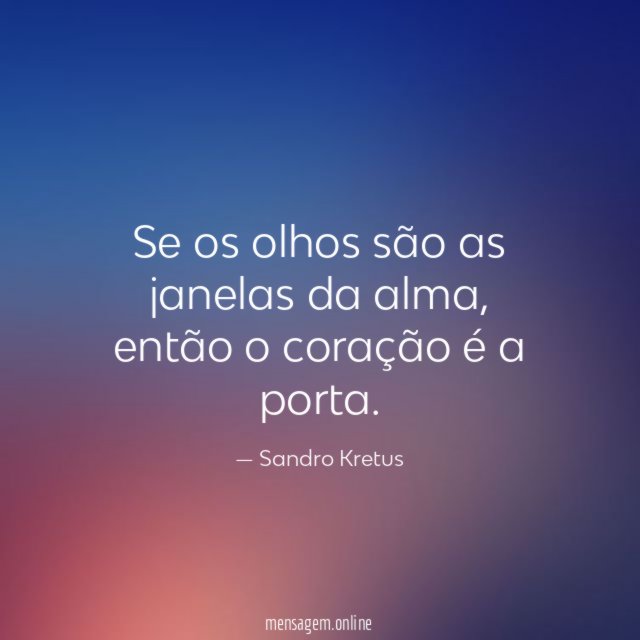 Se os olhos são as janelas da alma