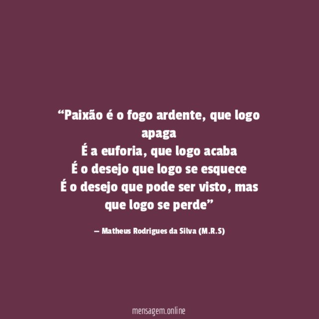 Paixão é o fogo ardente