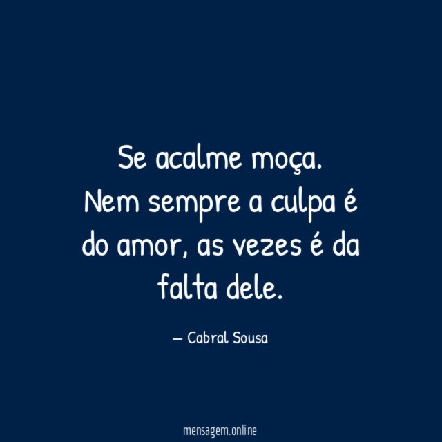 Se acalme moça