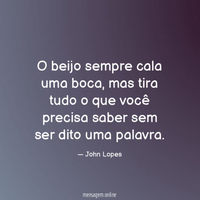 O beijo sempre cala uma boca