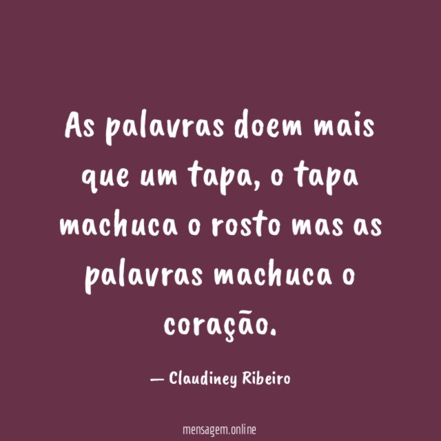 As palavras doem mais que um tapa