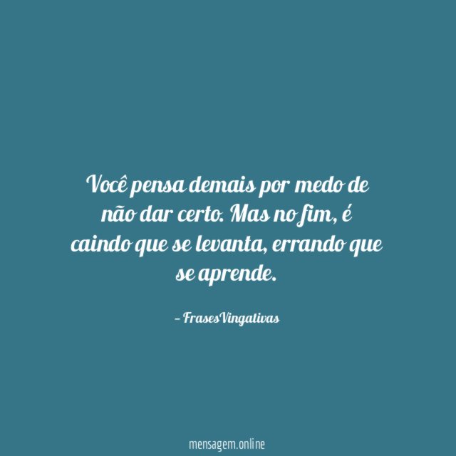 Você pensa demais por medo de não dar certo