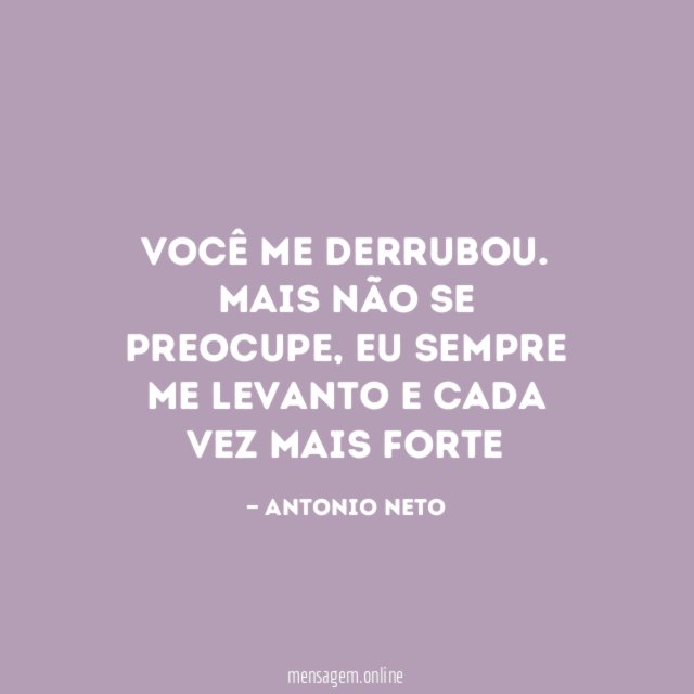 Você me derrubou