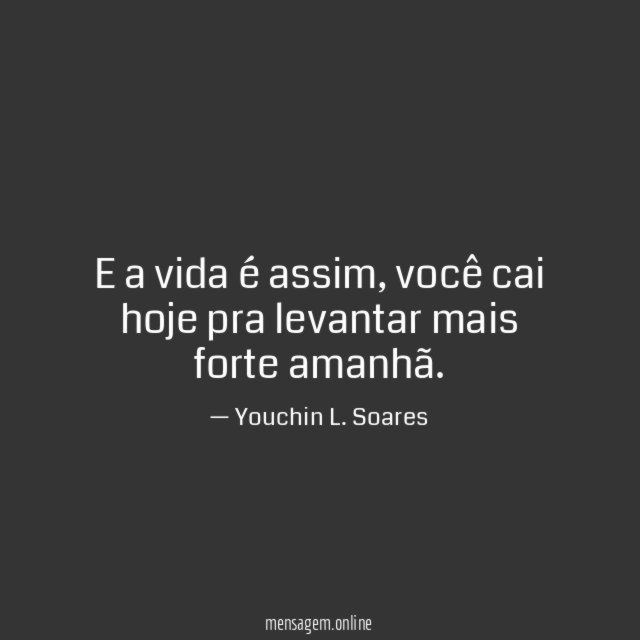 E a vida é assim