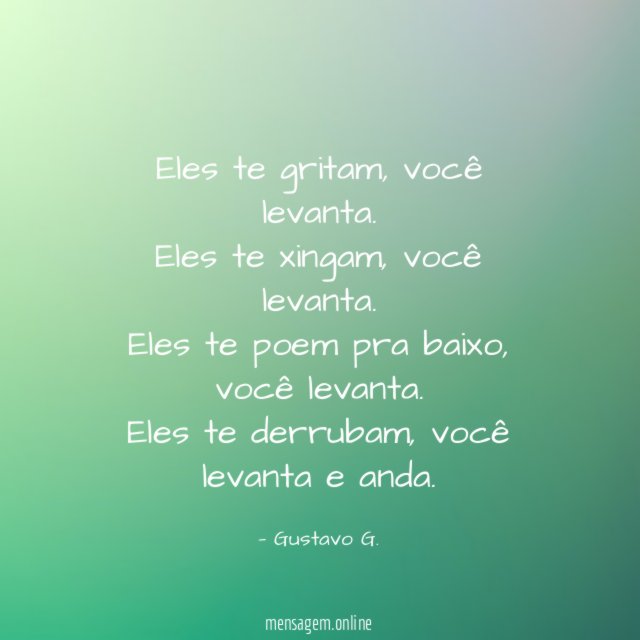 Eles te gritam