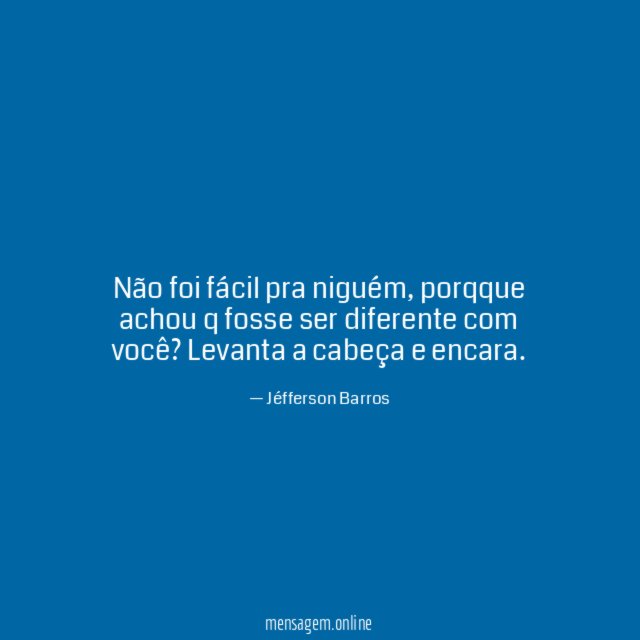 Não foi fácil pra niguém