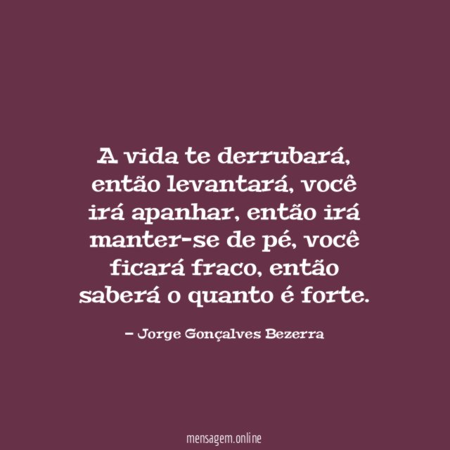 A vida te derrubará