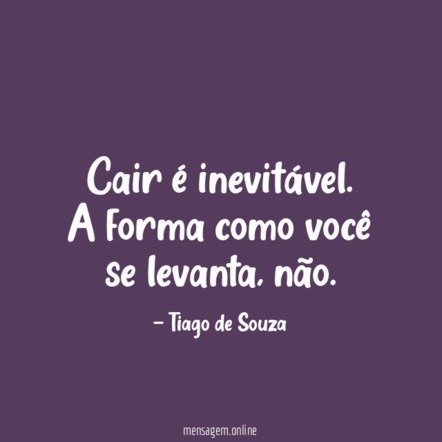 Cair é inevitável
