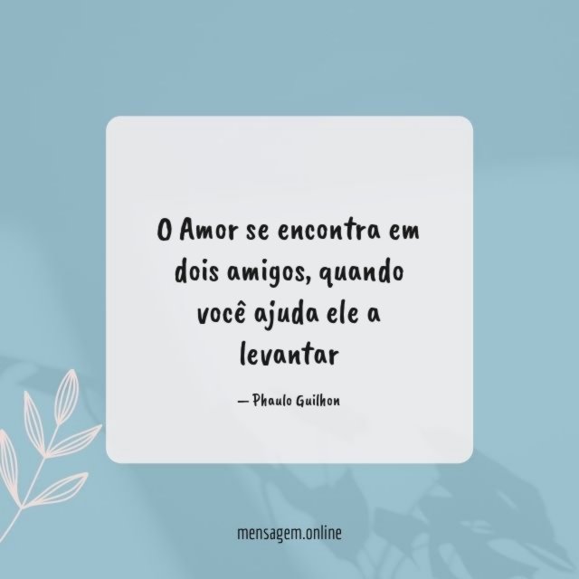 O Amor se encontra em dois amigos