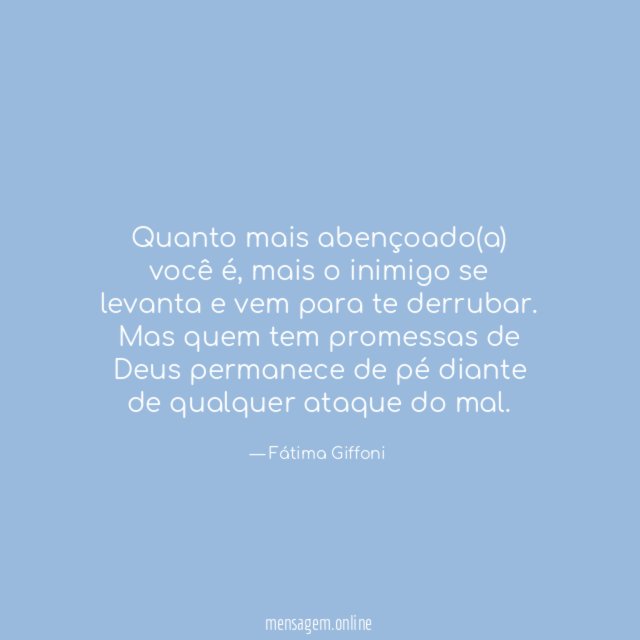 Quanto mais abençoado(a) você é