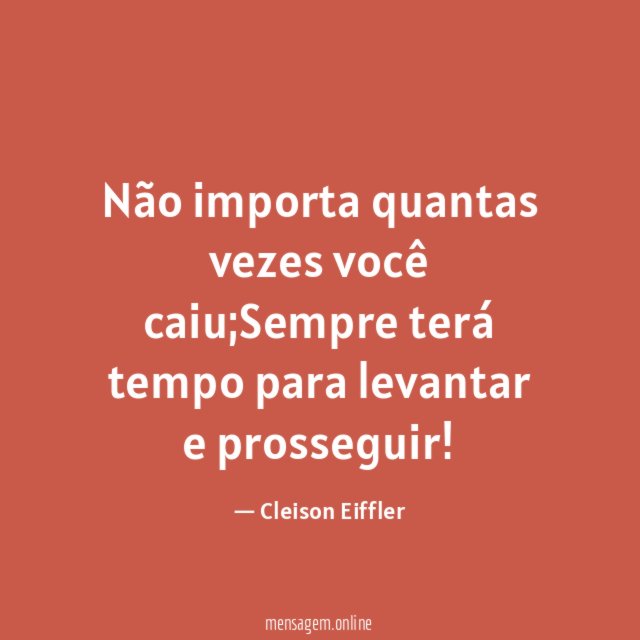 Não importa quantas vezes você caiu