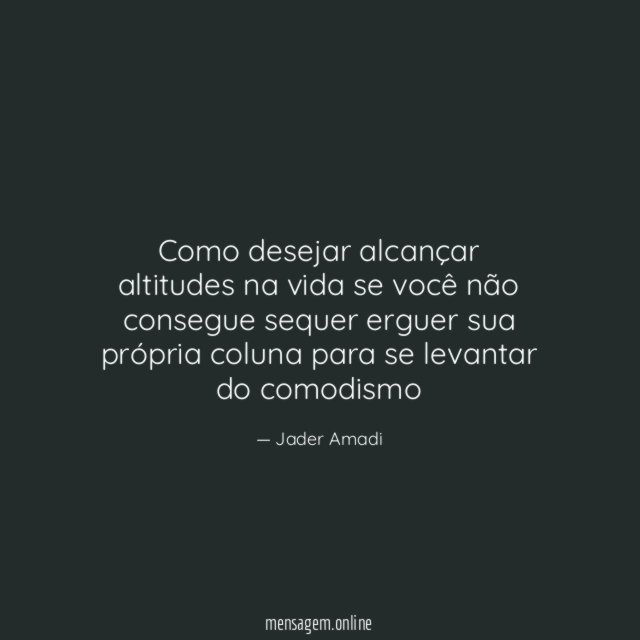 Como desejar alcançar altitudes na vida se você
