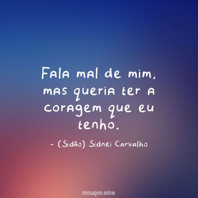 Fala mal de mim