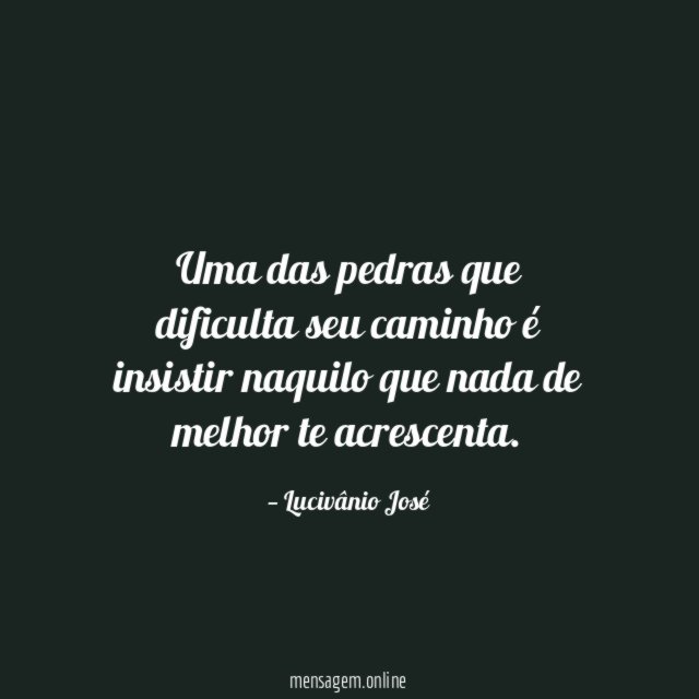 Uma das pedras que dificulta seu caminho é