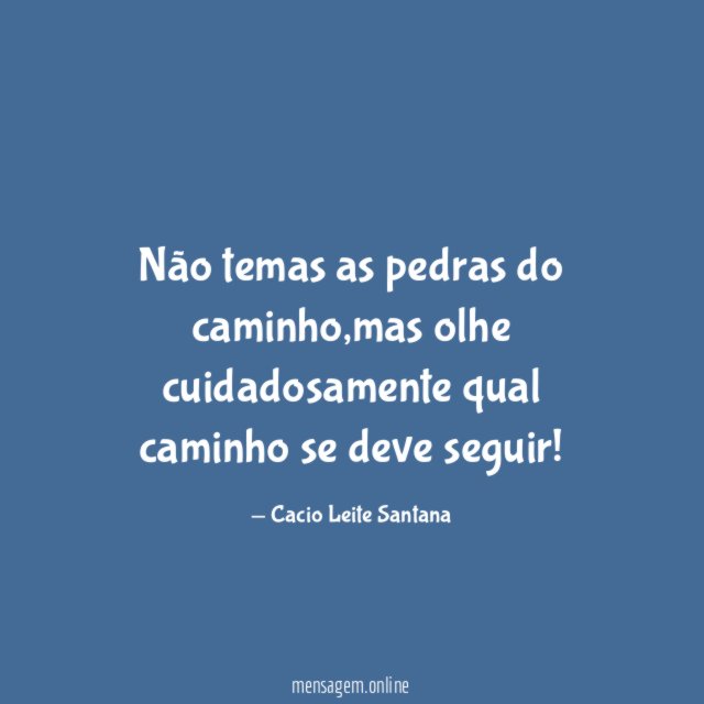 Não temas as pedras do caminho