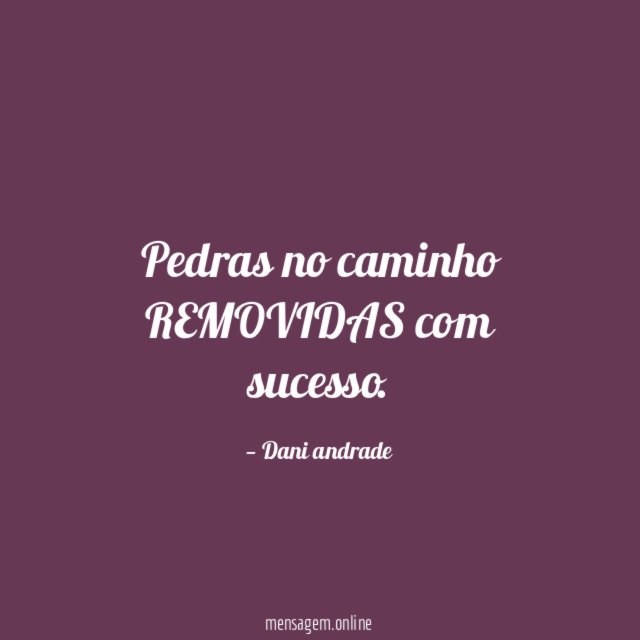 Pedras no caminho REMOVIDAS com sucesso