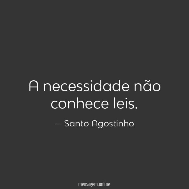 A necessidade não conhece leis