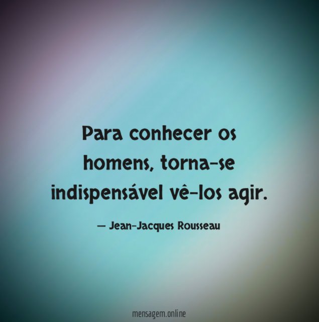 Para conhecer os homens