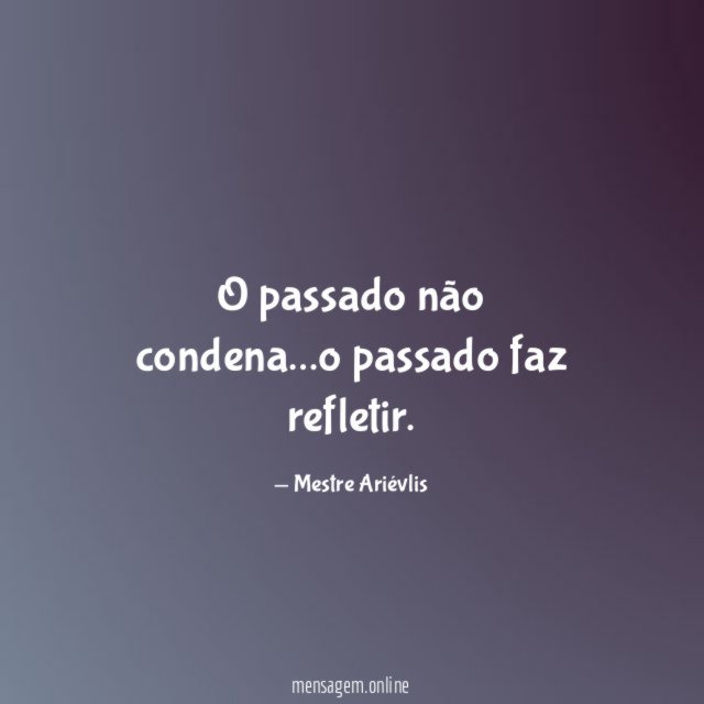 O passado não condena