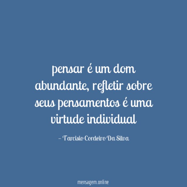 pensar é um dom abundante