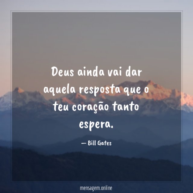 Deus ainda vai dar aquela resposta que