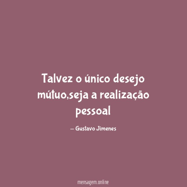 Talvez o único desejo mútuo