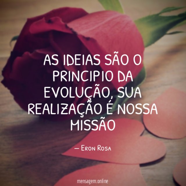 AS IDEIAS SÃO O PRINCIPIO DA EVOLUÇÃO