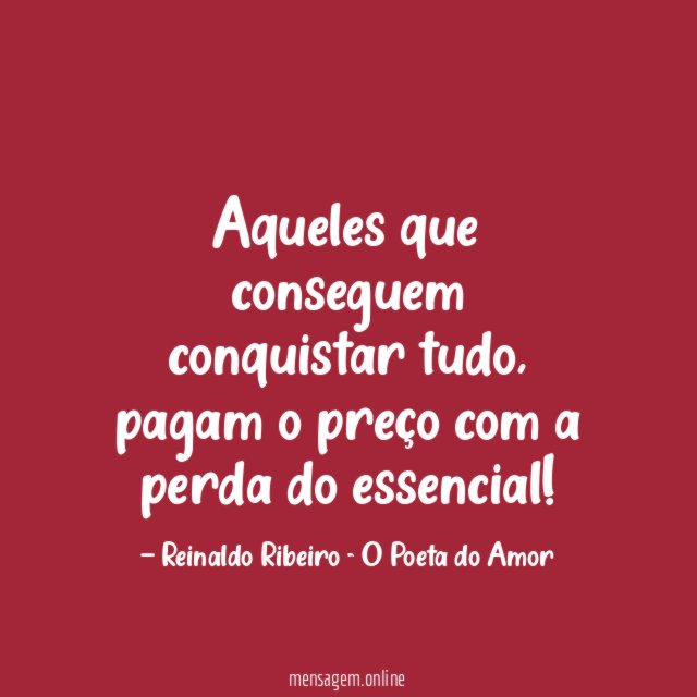 Aqueles que conseguem conquistar tudo