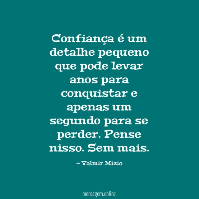 Confiança é um detalhe pequeno que pode levar