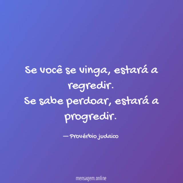 Se você se vinga