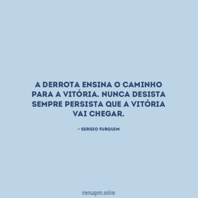 A derrota ensina o caminho para a vitória