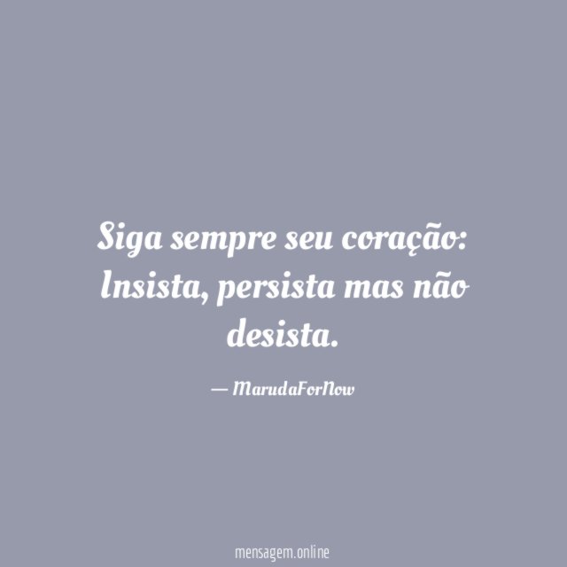 Siga sempre seu coração