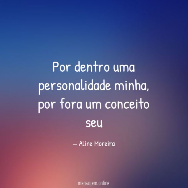Por dentro uma personalidade minha