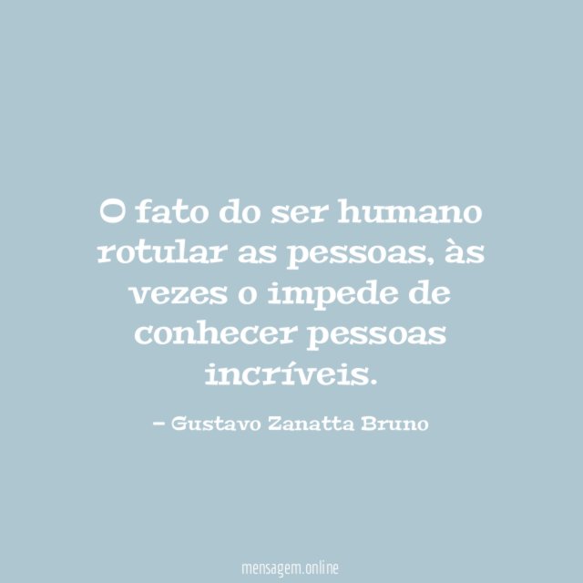 O fato do ser humano rotular as pessoas