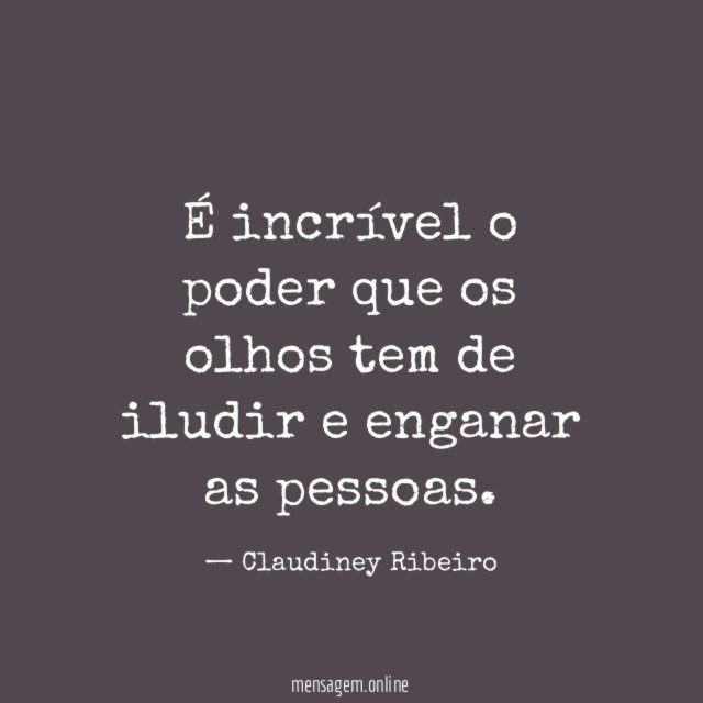 É incrível o poder que os olhos tem