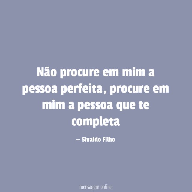Não procure em mim a pessoa perfeita
