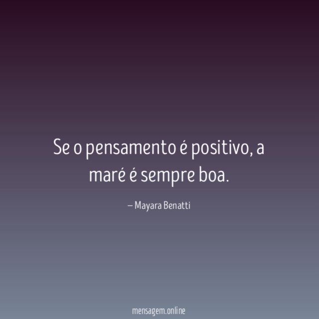 Se o pensamento é positivo
