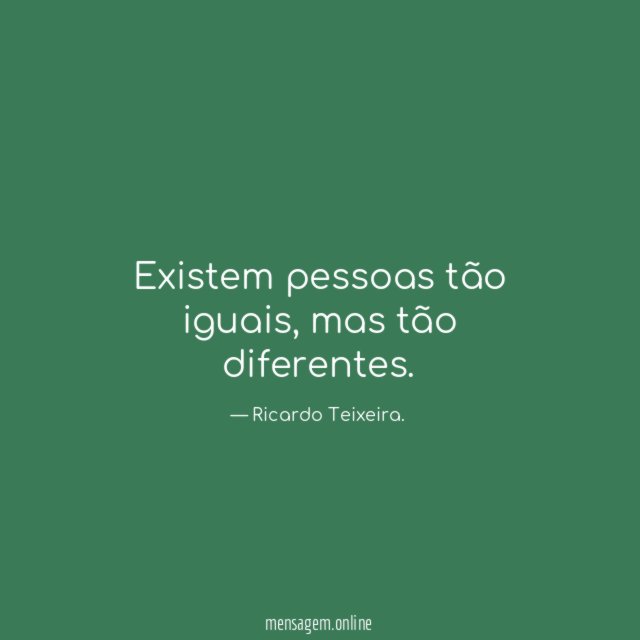 Existem pessoas tão iguais