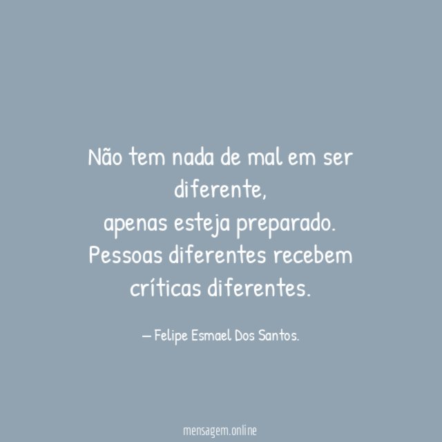 Não tem nada de mal em ser diferente