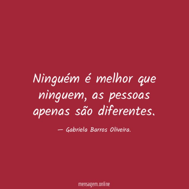 Ninguém é melhor que ninguem