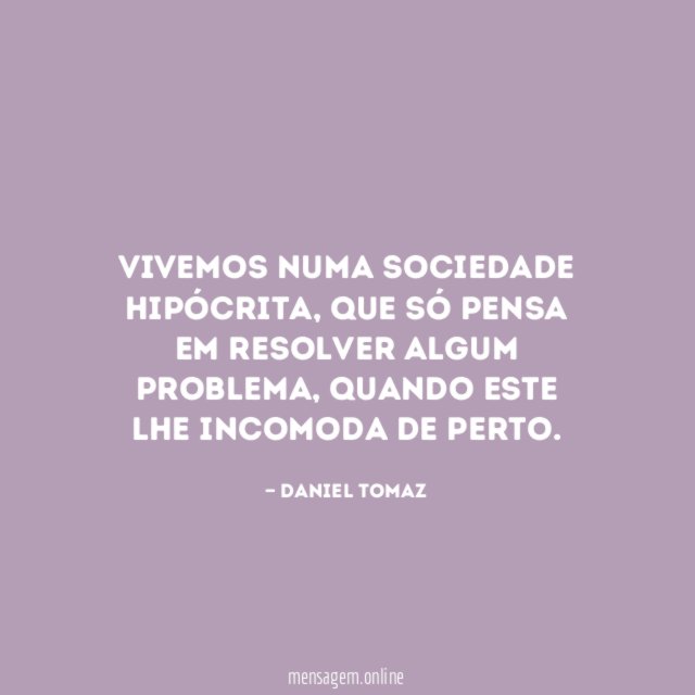 Vivemos numa sociedade hipócrita