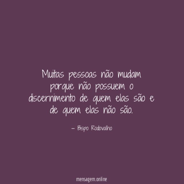 Muitas pessoas não mudam porque não possuem