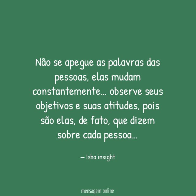 Não se apegue as palavras das pessoas